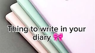 Things to write in your diary