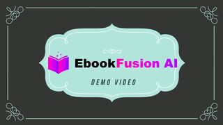 EbookFusion AI Review: Fast & Easy Ebook Creation with Zero Writing Skills