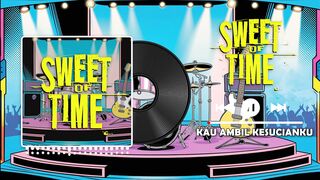 Kau Ambil Kesucianku - Sweet Of Time