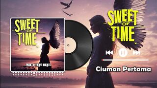 Ciuman Pertama - Sweet Of Time