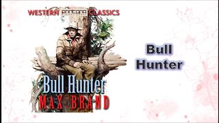 Bull Hunter - Chapter 06