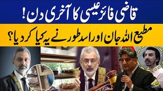 What Did Matiullah Jan and Asad Toor do on Qazi Faez Isa’s Last Day