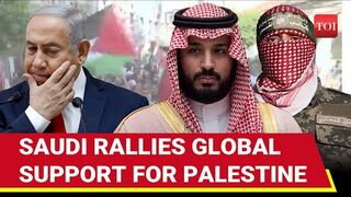 MBS Unites Nearly 100 Countries Against Israel; Big Huddle In Saudi Arabia Over Palestine State