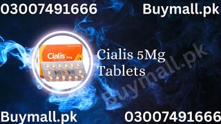 Cialis 5Mg Tablets In  = 03007491666