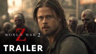 World War Z 2 (2026) - First Trailer - Brad Pitt