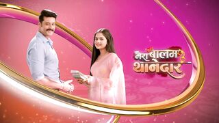 Mera Balam Thanedaar 6th November 2024 Episode 222