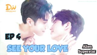 See Your Love Ep.4 Sub Indo