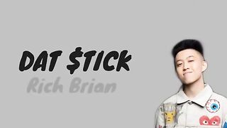 Rich Brian - Dat Stick (Lyrics)