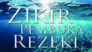 Zikir Pembuka Rezeki & Permudah Segala Urusan