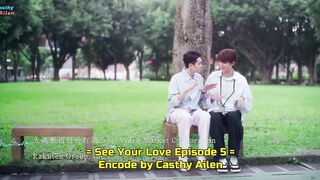 See Your Love Ep.5 Sub Indo