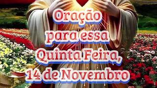 Oração para essa Quinta Feira 14 de Novembro.