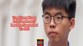 Top Hong Kong pro-democracy leaders sentenced to jail