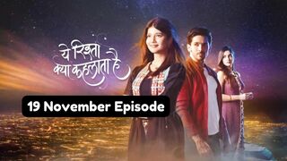 Yeh Rishta Kya Kehlata Hai 19th November 2024 Episode | YRKKH Today NEW PROMO