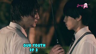 Our Youth 2024 Ep 3 Sub Indo