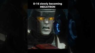 D-16 slowly becoming MEGATRON