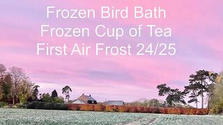 First Air Frost in Meopham, Kent, England 24/25