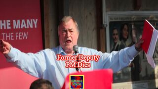 Former Labour Deputy Prime Minister John Prescott dies