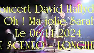 David Hallyday Concert 06.11.2024 SALLE SCENEO - LONGUENESSE (Oh ! Ma jolie Sarah)