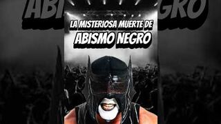 La misteriosa muerte del luchador Abismo Negro