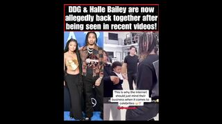 DDG & Halle Bailey are allegedly back together after being seen in recent videos!!!!