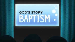 Baptism l God s Story.