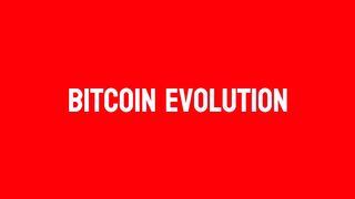 Bitcoin Evolution