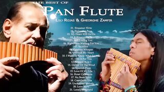 Leo Rojas & Gheorghe Zamfir Greatest Hits Full Album 2023 hayy The Best of Pan Flute