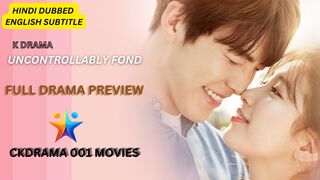 NEW! Uncontrollably Fond | Kdrama | Preview | 30 November 2024 | CKDRAMA 001 MOVIES