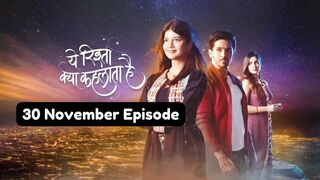 Yeh Rishta Kya Kehlata Hai 30th November 2024 Episode | YRKKH Today NEW PROMO