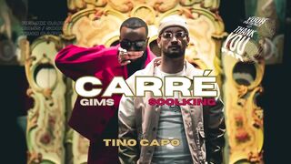 GIMS ft SOOLKING - Carré [Exclu] TINO CAPO Remix