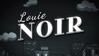 Louie Noir.