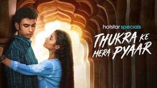 Thukra ke Mera pyaar | Complete Webseries 2024