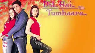 Dil Hai Tumhara Full Movie Songs Collection - Video Jukebox _ Preity Zinta, Mahima, Arjun, Jimmy - Bollywood Classic Hits