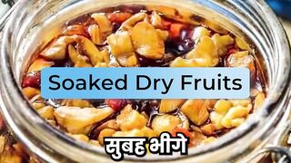 Benefits Of Eating Soaked Dry fruits At Morning