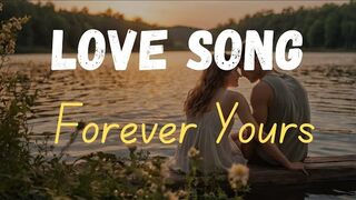 "Forever Yours ❤️ | A Heartfelt English Love Song for Eternal Devotion"