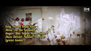 Kasam Khake Kaho - Lyrical _ Dil Hai Tumhaara _ Preity_ Arjun _ Mahima _ Alka Yagnik _ Kumar Sanu