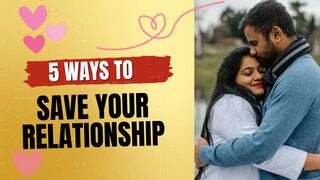 5 Ways to Save Your Relationship