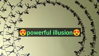 ????Powerfull Illusion????