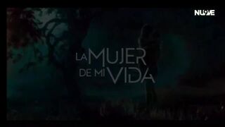 47. La Mujer de Mi Vida