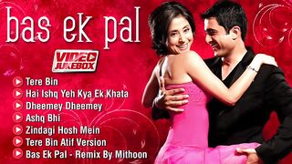 Bas Ek Pal (Full Album) Urmila Matondkar_ Juhi Chawla_ Jimmy Shergill_ Sanjay S _ Hindi Movie Songs