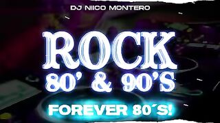 ROCK 80' & 90' | POUR TOUJOURS 80 (Dj Niico® Línea 56)