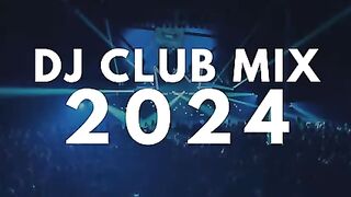 DJ CLUB MIX 2024 | Mashups et remix de chansons populaires 20