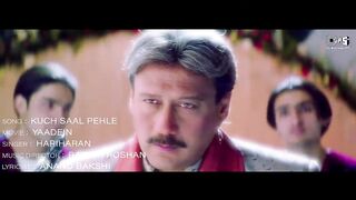 Kuch Saal Pehle - Lyrical _ Yaadein _ Hrithik Roshan_ Jackie Shroff_ Kareena Kapoor _ Hari Haran