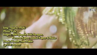 Aaja Ve Mahi - Lyrical _ Fida _ Shahid_ Kareena Kapoor _ Alka Yagnik_ Udit Narayan _ Party Hits