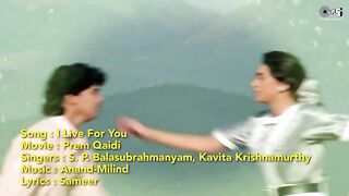 I Live For You - Lyrical _ Prem Qaidi _ Karisma Kapoor _S. P. Balasubrahmanyam_ Kavita Krishnamurthy