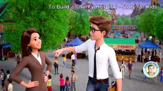 To Build a Charity Hospital - Story for Kids