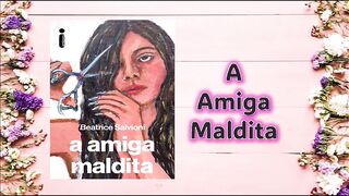 A amiga maldita - Introdução e capítulo 01 e 02