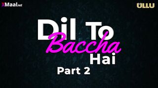 Dil To Baccha Hai Episode 5 ULLU Web Series