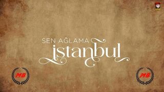 Sen Aglama Istanbul - Episode 2 - Part 1 (English Subtitles)