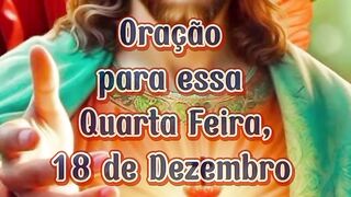 Oração para essa Quarta Feira 18 de Dezembro.